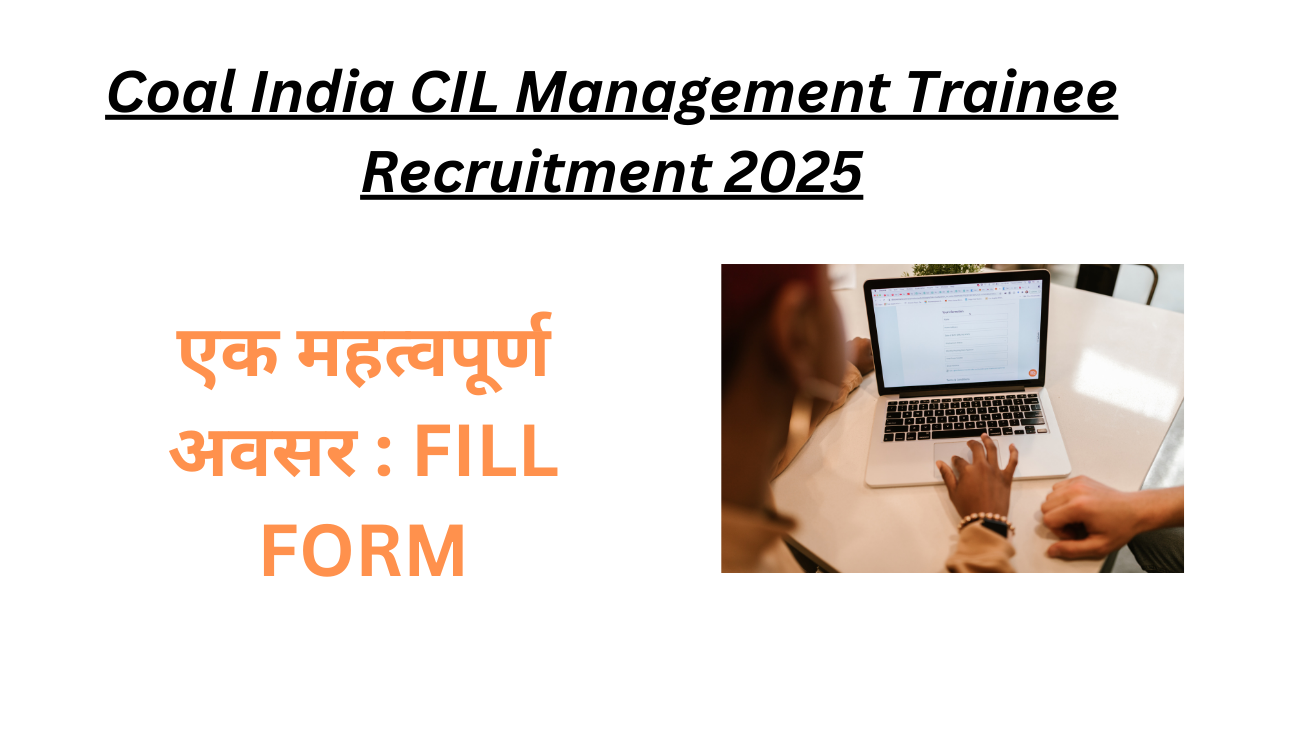 Coal India CIL Management Trainee Recruitment 2025