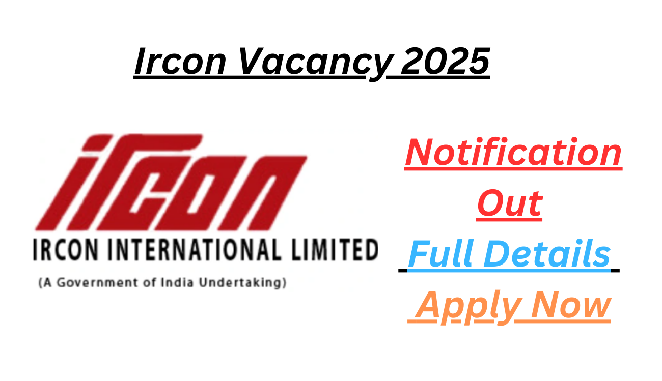 Ircon Vacancy 2025